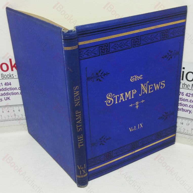 The Stamp News: A Monthly Illustrated Journal for Stamper Collectors and Dealers, Volume IX (1893)
