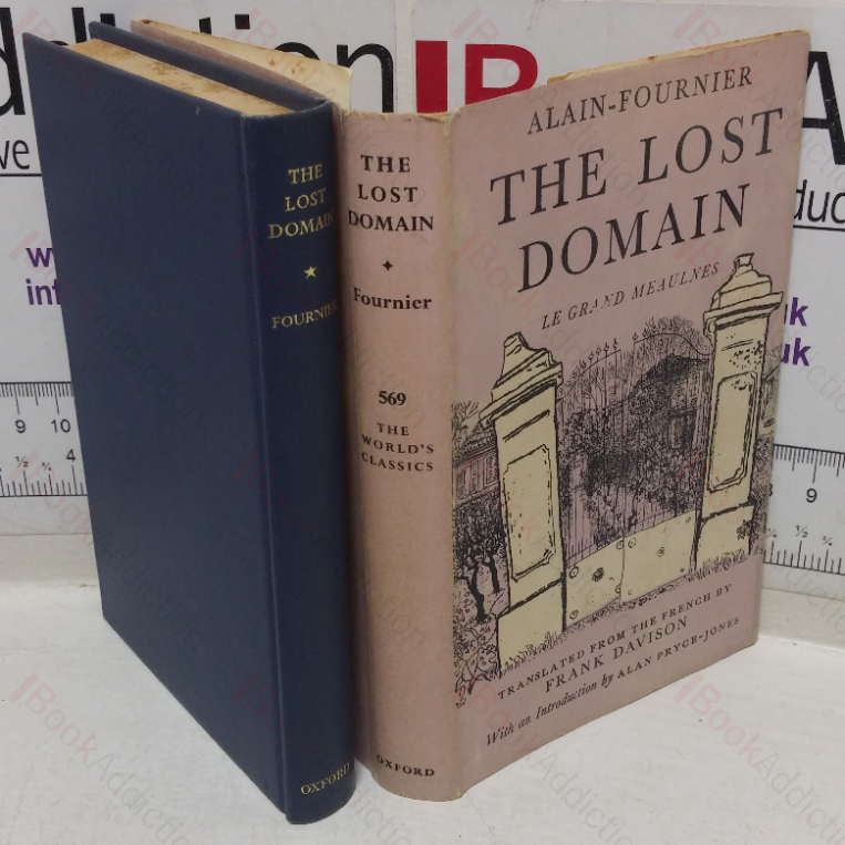 The Lost Domain (Le Grand Meaulnes) (The World’s Classics series, No.  569)