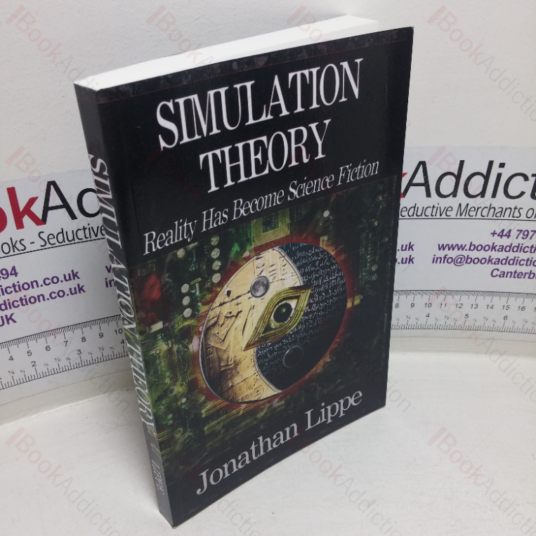 Simulation Theory: Reality Has Become Science Fiction
