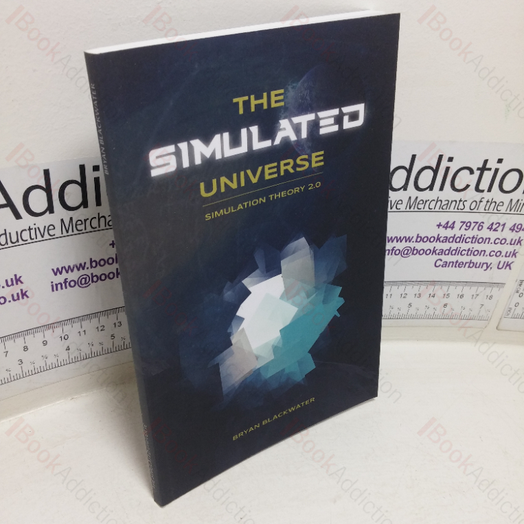 The Simulated Universe: Simulation Theory 2.0