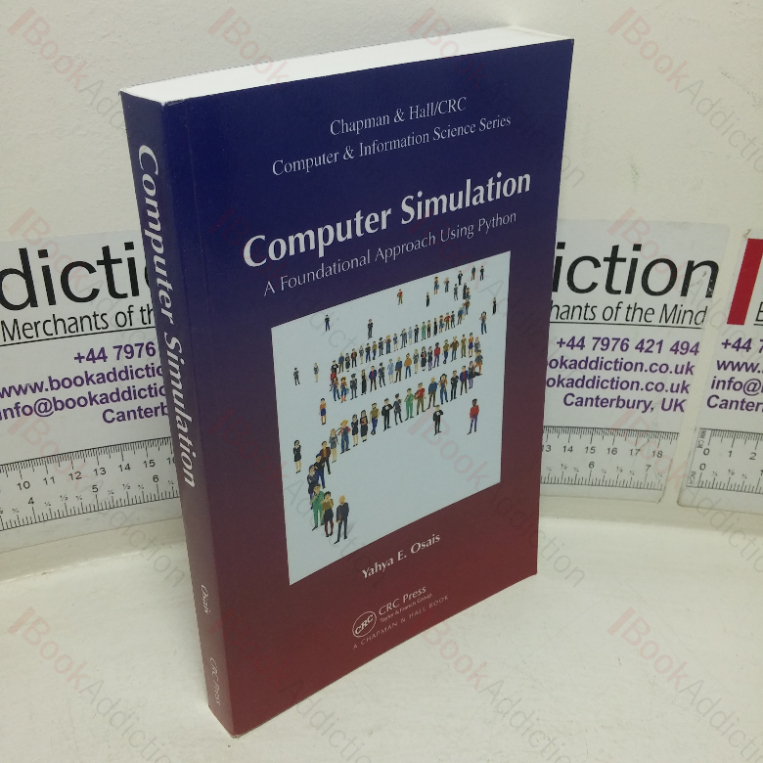 Computer Simulation: A Foundational Approach Using Python (Chapman and Hall Computer & Information Science series)