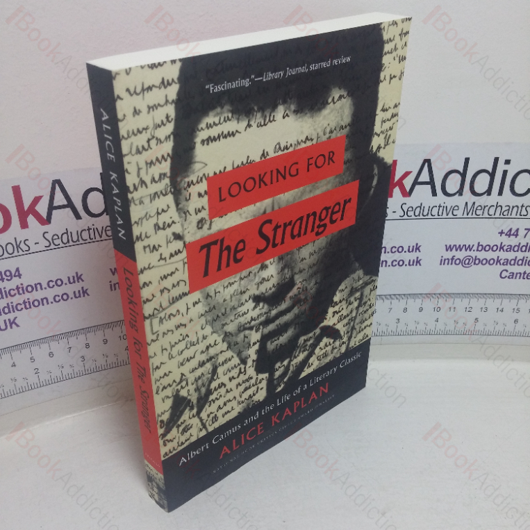 Looking for The Stranger: Albert Camus and the Life of a Literary Classic