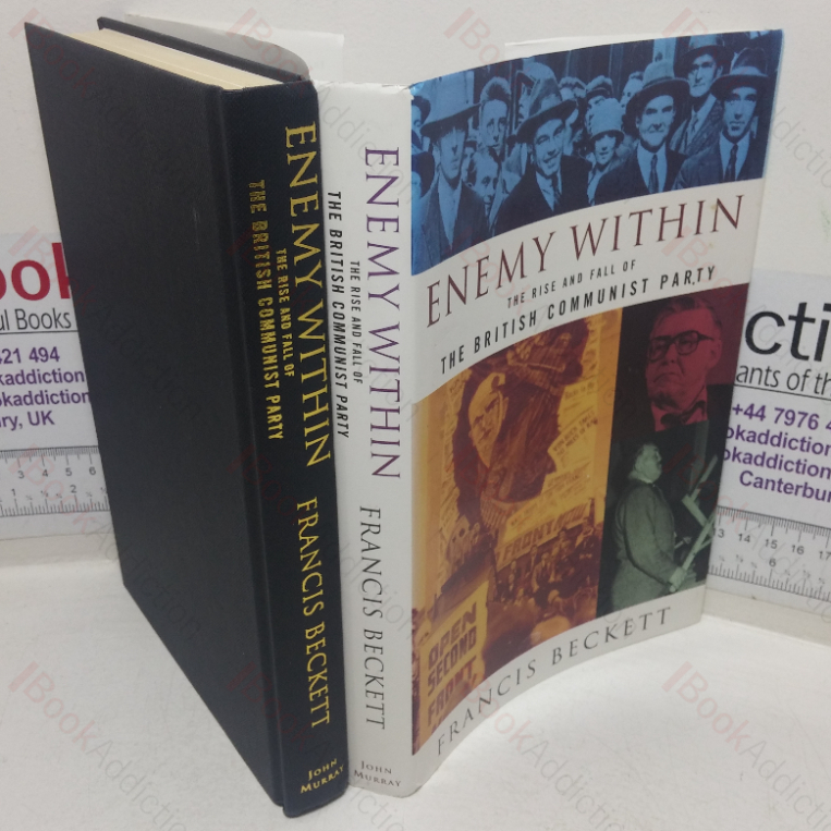Enemy Within: The Rise and Fall of the British Communist Party