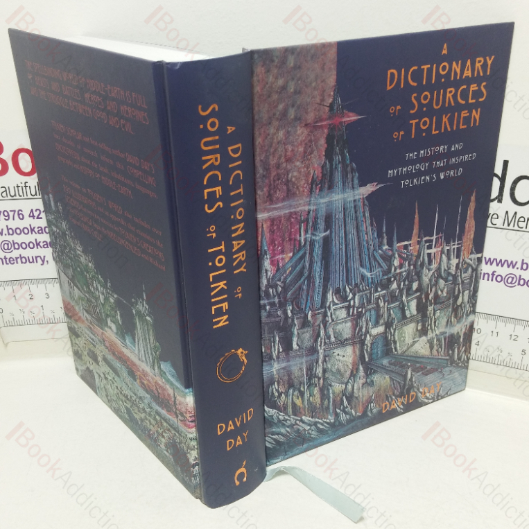 A Dictionary of Sources of Tolkien: The History and Mythology that Inspired Tolkien’s World