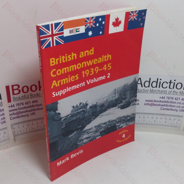 British and Commonwealth Armies, 1939-45, Supplement Volume 2 (Helion Order of Battle, No. 4)