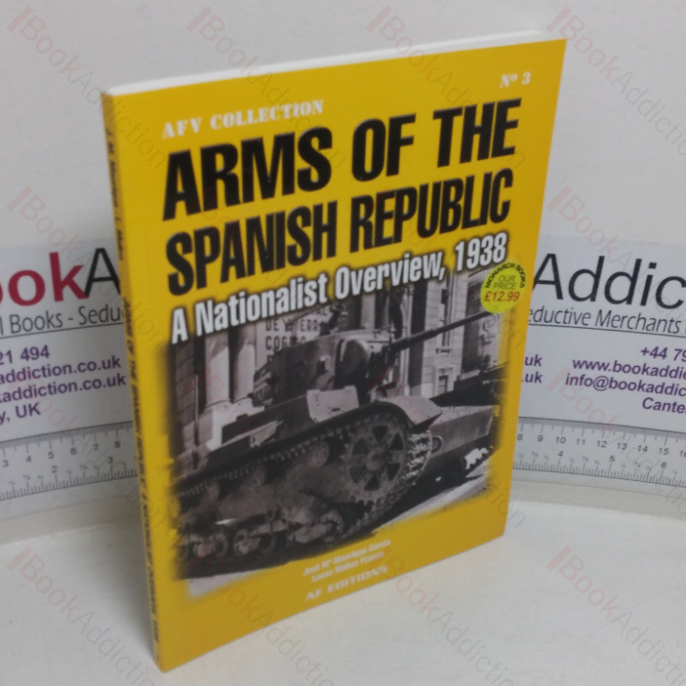 Arms of the Spanish Republic: A Nationalist Overview, 1938