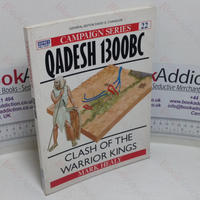 Qadesh, 1300 BC: Clash of the Warrior Kings (Osprey Military Campaign series, No. 22)