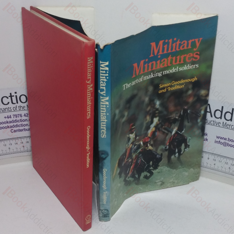 Military Miniatures: The Art of Making Model Soldiers