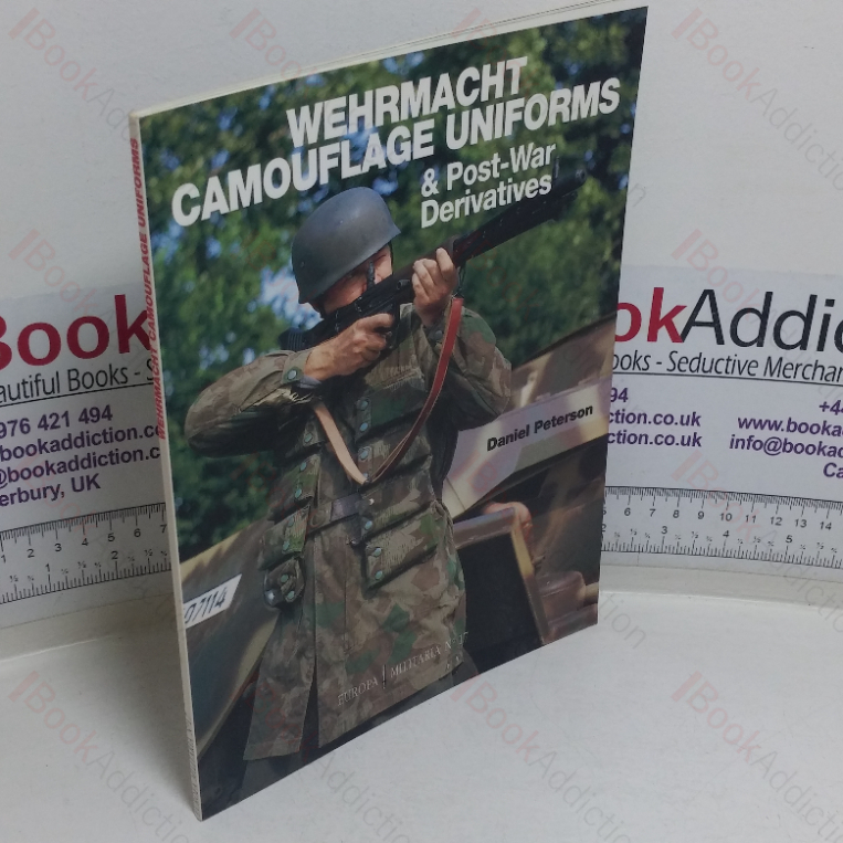 Wehrmacht Camouflage Uniforms & Post-War Derivatives (Europa Militaria series, No. 17)