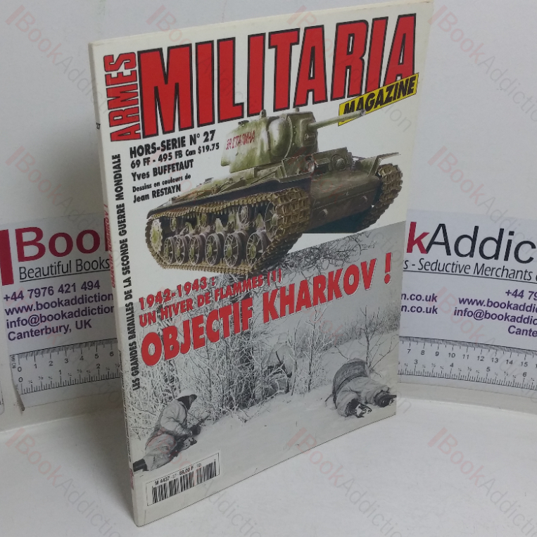 1942-42: Un Hiver de Flammes (1) Objective Kharkov! (Armes Militaria Magazine, No. 27)
