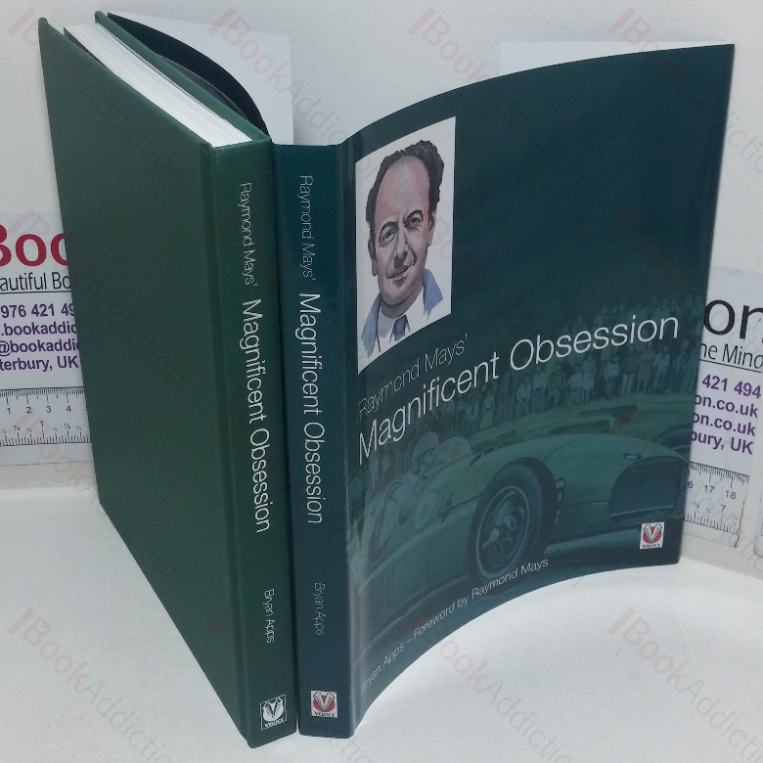 Raymond Mays’ Magnificent Obsession