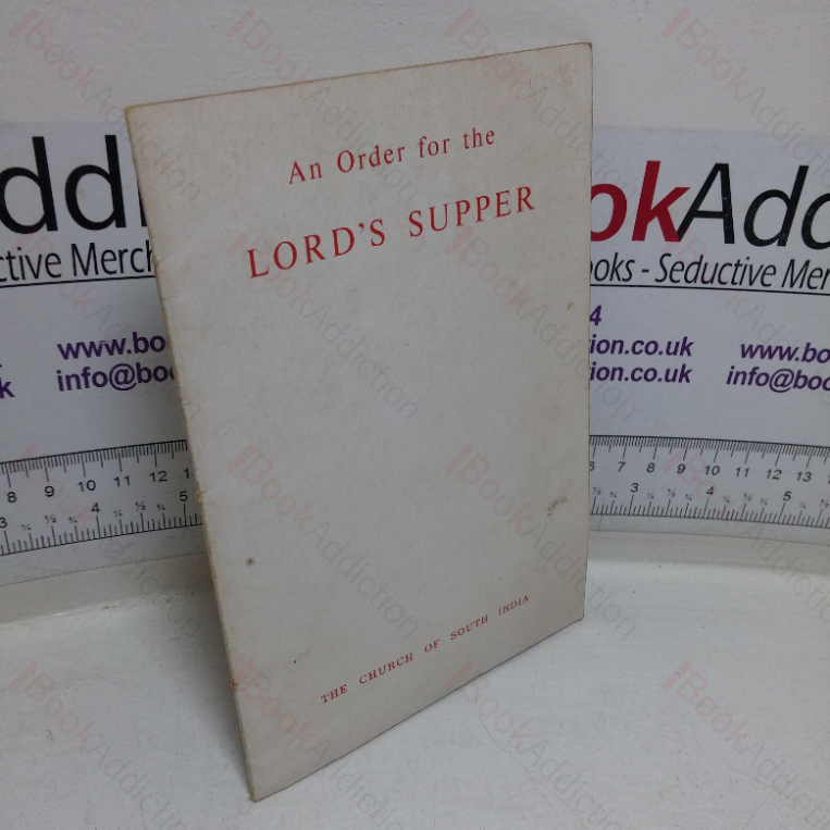 An Order for the Lord’s Supper or the Holy Eucharist