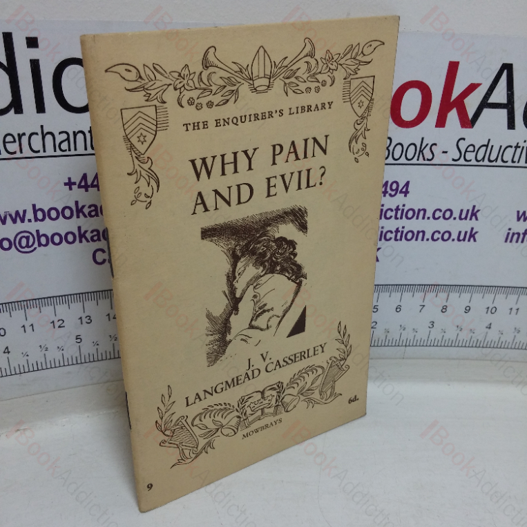 Why Pain and Evil? (The Enquirer’s Library, No. 9)