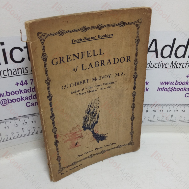 Grenfell of Labrador (Torch-bearer Booklets)