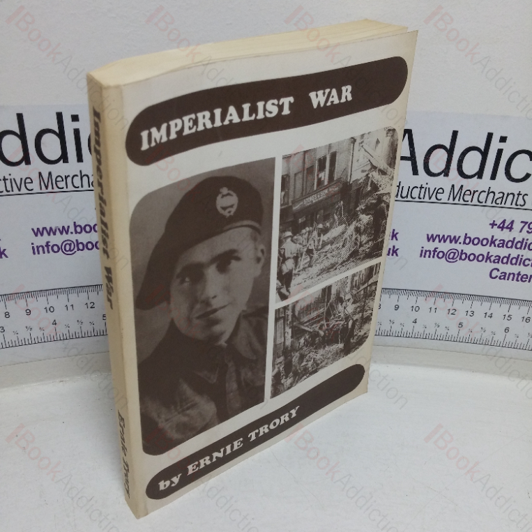 Imperialist War: Further Recollections of a Communist Organiser