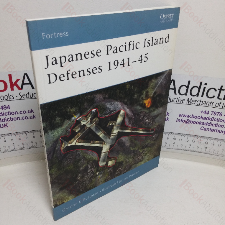 Japanese Pacific Island Defenses, 1941-45 (Osprey Fortress series, No. 1)