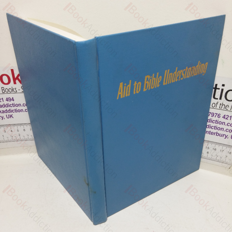 Aid to Bible Understanding, Containing Historical, Geographical, Religious and Social Facts Concerning Bible Persons, People, Places, Plant and Animal Life, Activities and So Forth