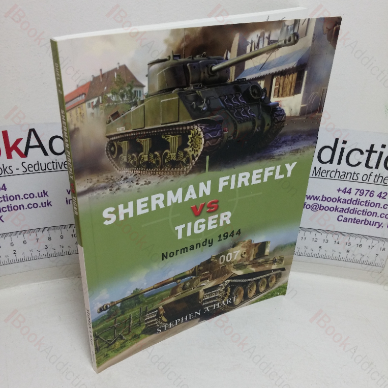 Sherman Firefly vs Tiger: Normandy,1944 (Osprey Duel series, No. 2)