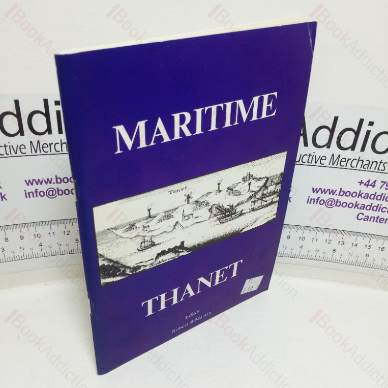 Maritime Thanet: Over 250 Years of Maritime History in Ramsgate, Broadstairs and Margate