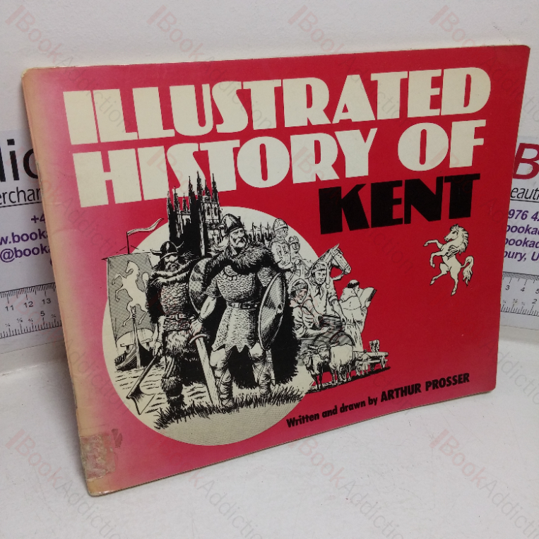 Illustrated History of Kent