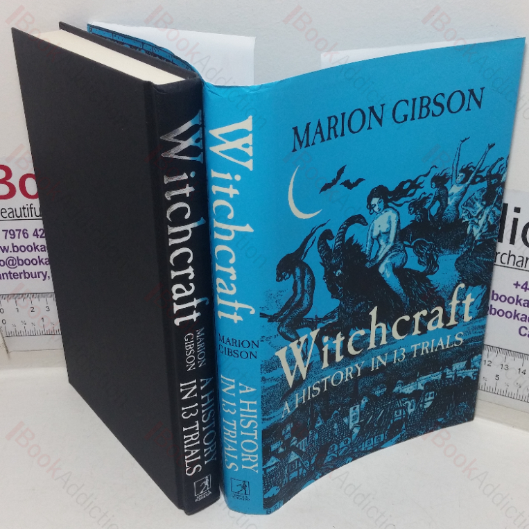 Witchcraft: A History in Thirteen Trials