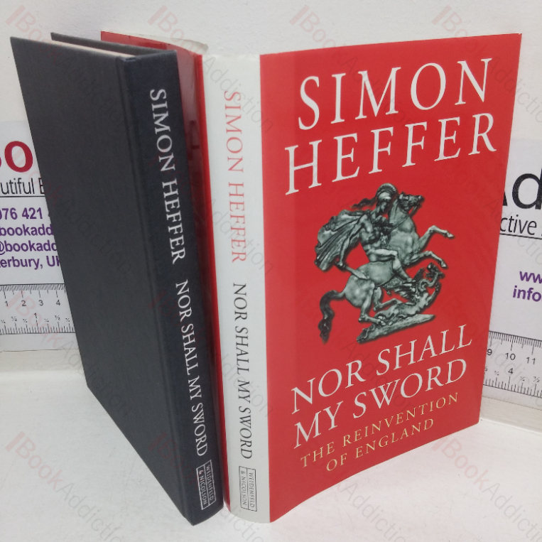 Nor Shall My Sword: The Reinvention of England