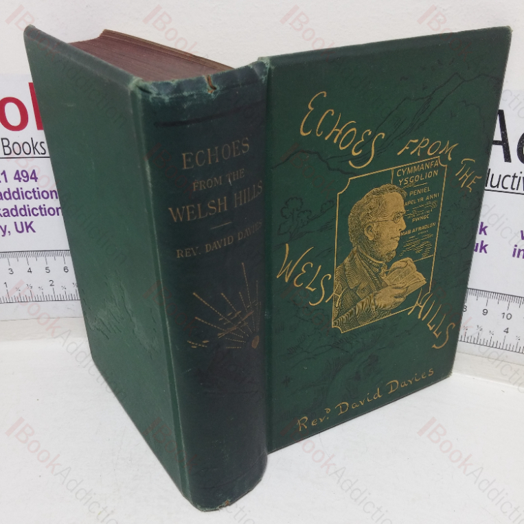 Echoes from the Welsh Hills: Reminiscences of the Preachers and People of Wales