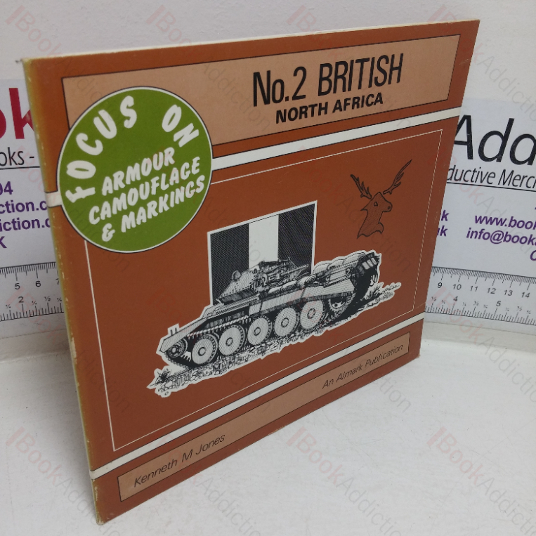 British North Africa (Focus on Armour, Camouflage and Markings series, No. 2)