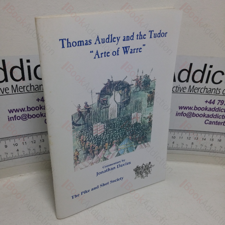 Thomas Audley and the Tudor Arte of Warre
