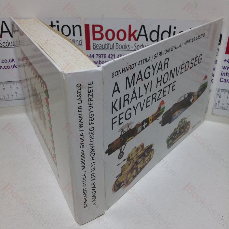 A Magyar Kiralyi Honvedseg Fegyverzete [The Arms of the Royal Hungarian Army]