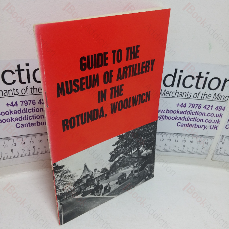 Guide to the Museum of Artillery in the Rotunda, Woolwich