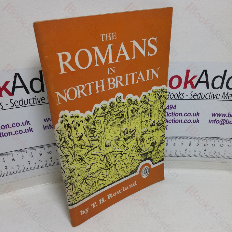 The Romans in North Britain (Northern History Booklets, No. 19)