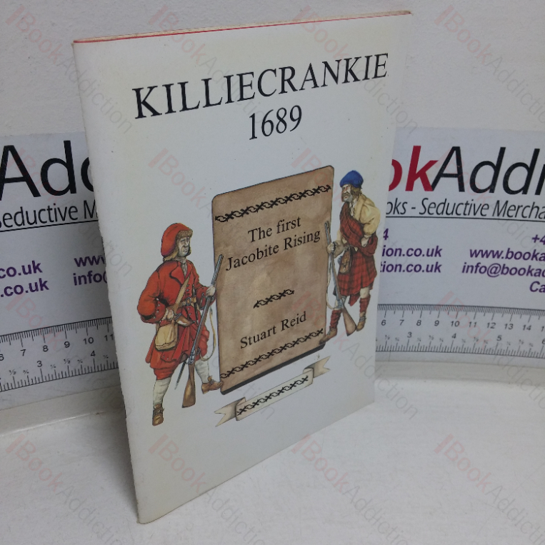 Killiecrankie, 1689: The First Jacobite Rising