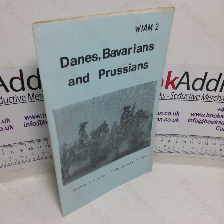 Danes, Bavarians and Prussians (Wargamers Introduction to the Age of Marlborough, No. 2)