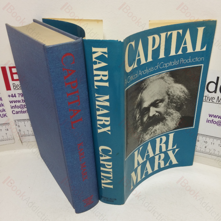 Capital: A Critical Analysis of Capitalist Production