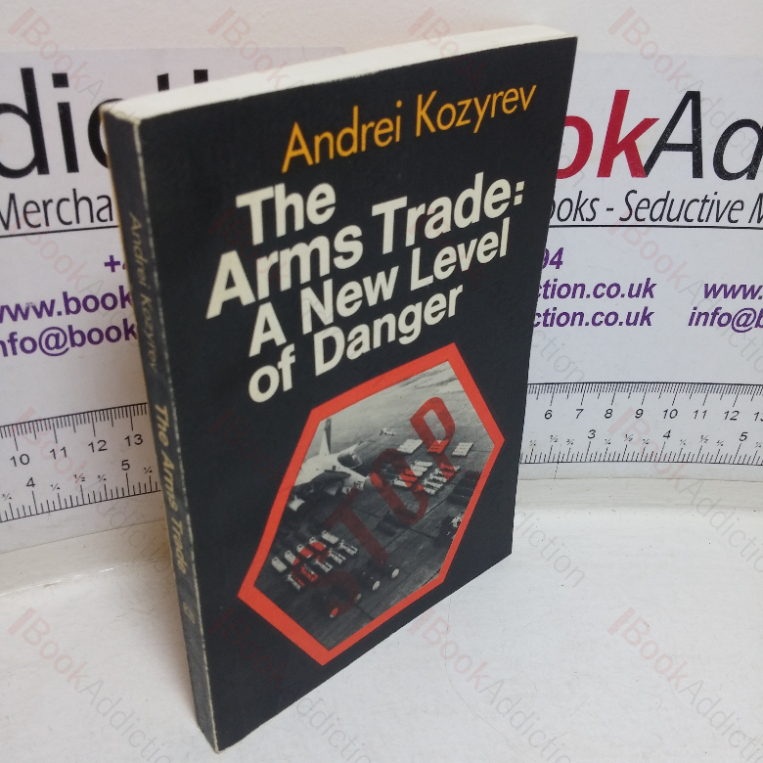 The Arms Trade: A New Level of Danger