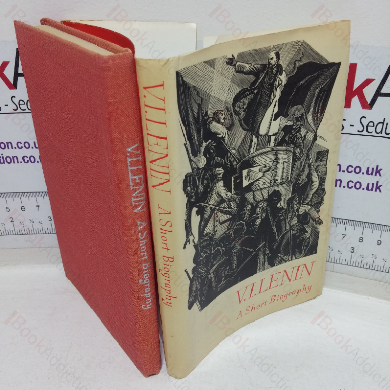V I Lenin: A Short Biography