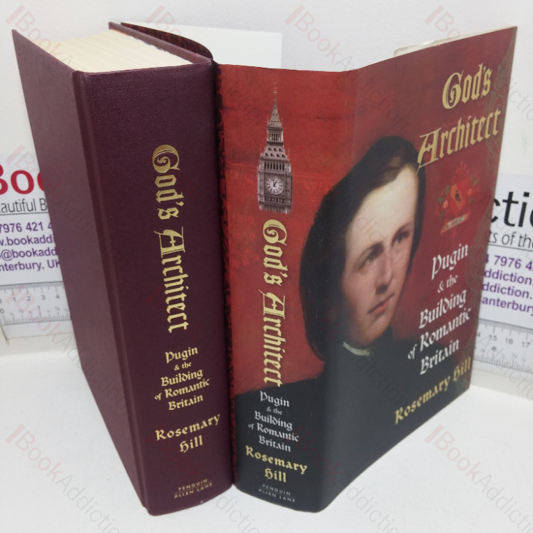 God’s Architect: Pugin and the Building of Romantic Britain