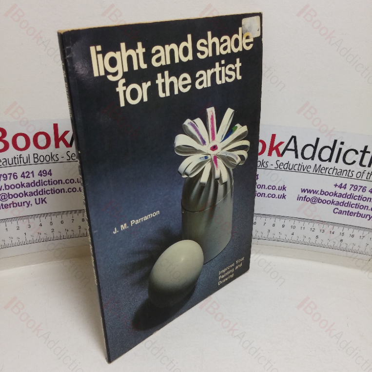 Light and Shade for the Artist: Improve Your Painting and Drawing