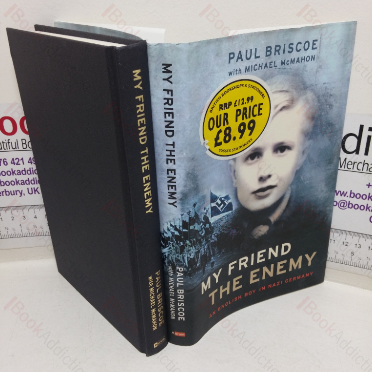 My Friend, The Enemy: An English Boy in Nazi Germany