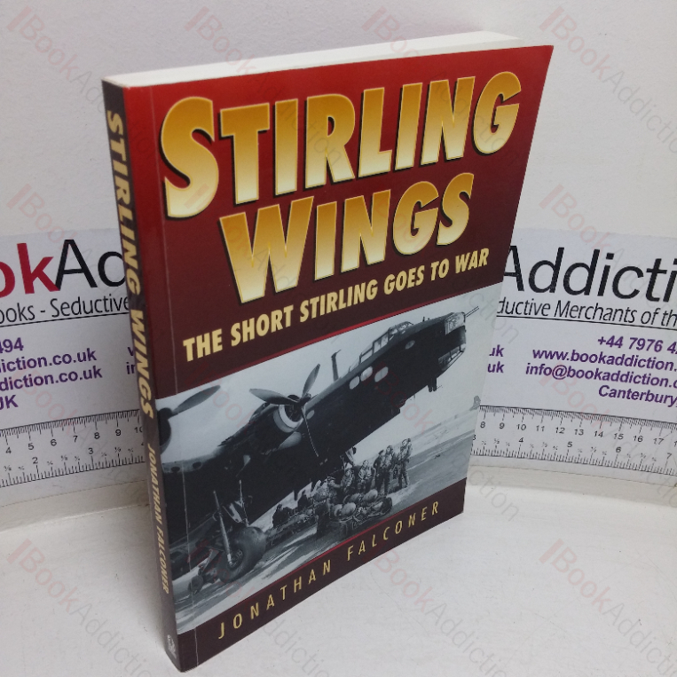 Stirling Wings: The Short Stirling Goes to War