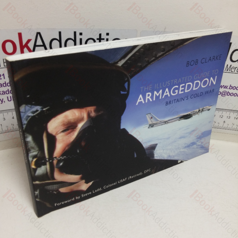 The Illustrated Guide to Armageddon: Britain’s Cold War