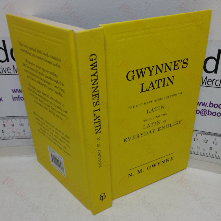 Gwynne’s Latin: The Ultimate Introduction to Latin Including the Latin in Everyday English