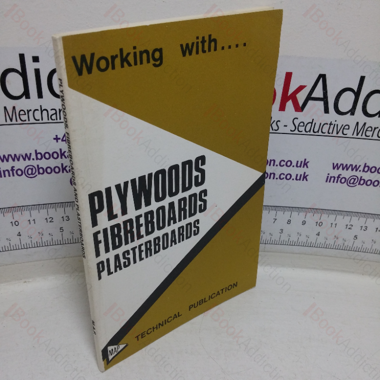 Working with Plywoods, Fibreboards, Plasterboards