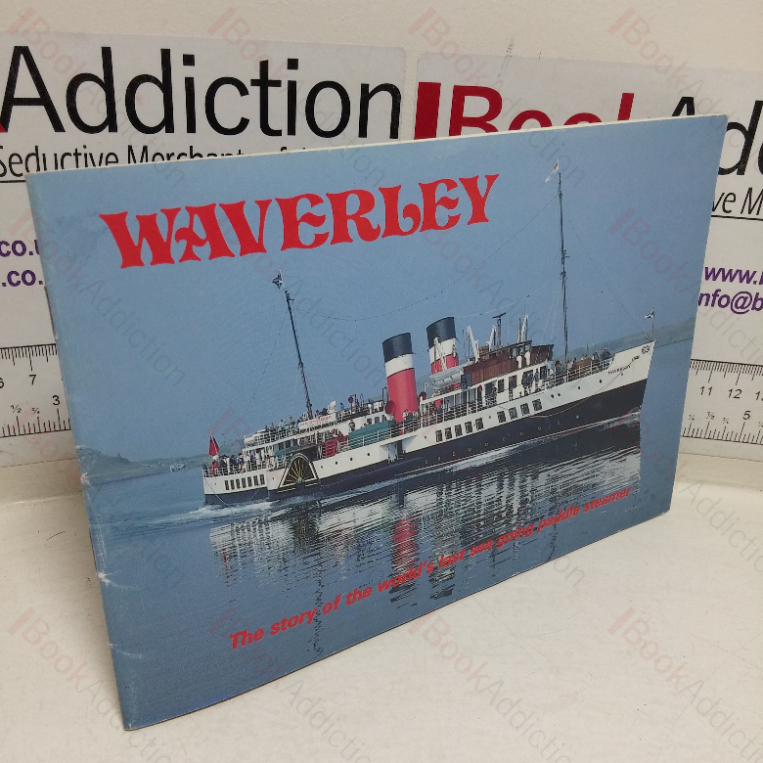 Waverley: The Story of the World’s Last Sea-going Paddle Steamer