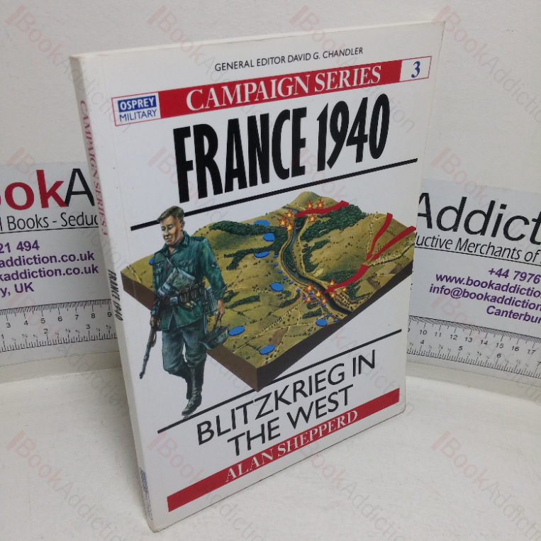 France,1940: Blitzkrieg in the West (Osprey Campaign series, No. 3)