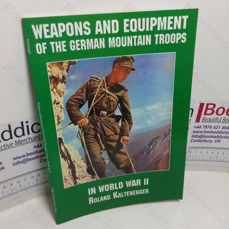 Weapons and Equipment of the German Mountain Troops in World War II