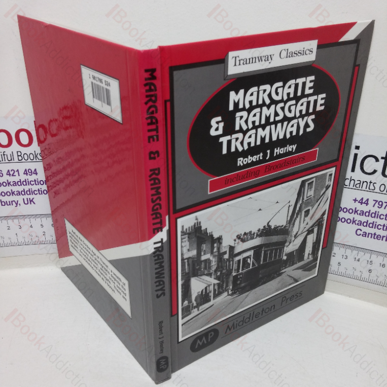 Margate and Ramsgate Tramways (Tramway Classics series)