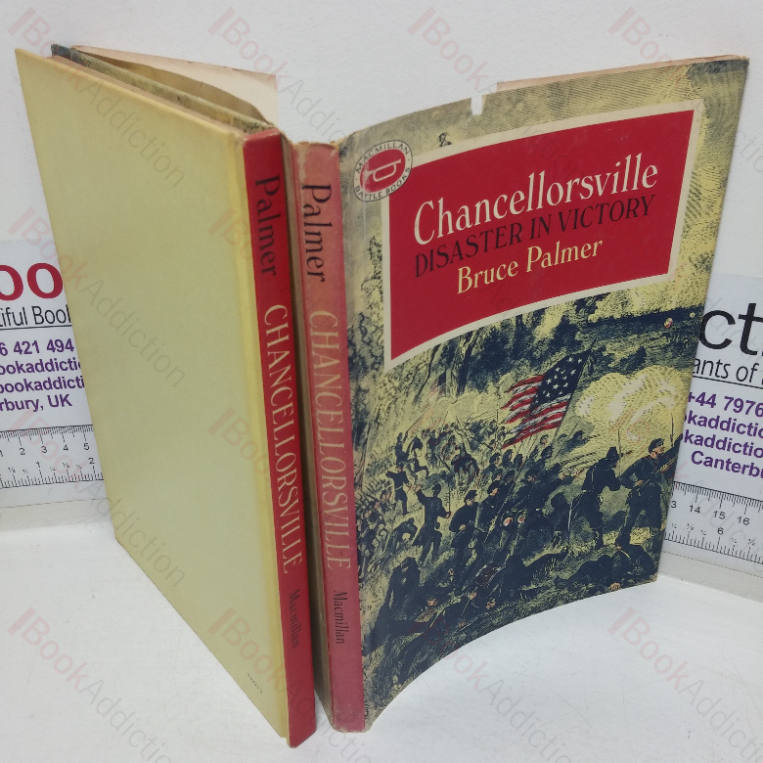 Chancellorsville: Disaster in Victory