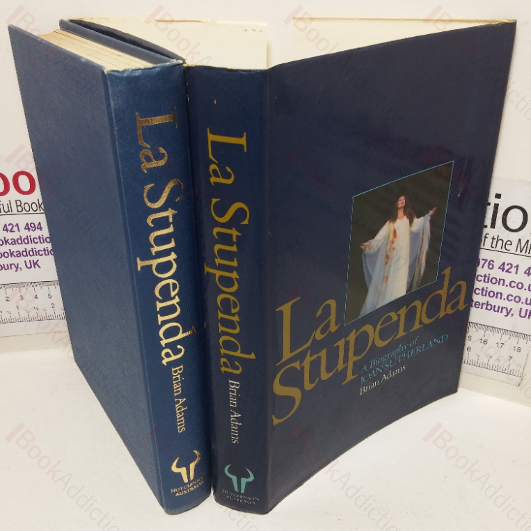 La Stupenda: A Biography of Joan Sutherland